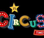 It's Circus Time !